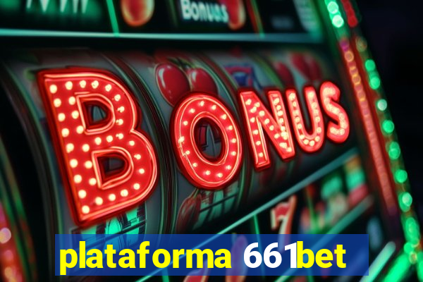 plataforma 661bet